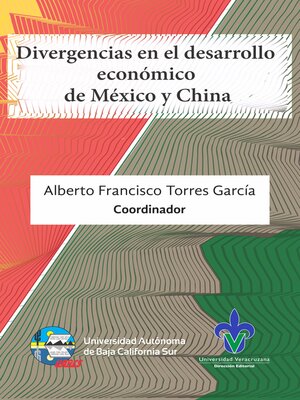 cover image of Divergencias en el desarrollo económico de México y China